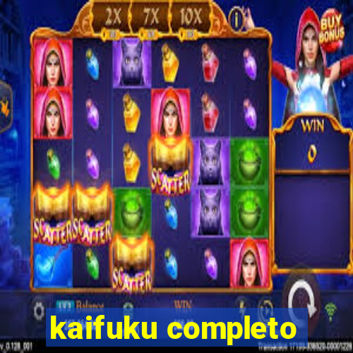 kaifuku completo